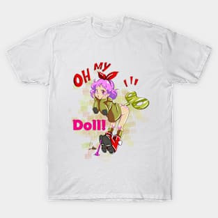 Oh my doll! T-Shirt